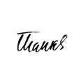 Thanks handwritten inscription. Hand drawn lettering. Thanks card. Vector illustration.