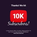 Thanks 10k subscribers celebration background design. 10 thousands subscriber vector template for web post or social media story