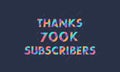 Thanks 700K subscribers, 700000 subscribers celebration modern colorful design Royalty Free Stock Photo