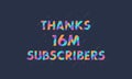 Thanks 16M subscribers, 16000000 subscribers celebration modern colorful design Royalty Free Stock Photo
