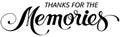 Thanks for the Memories - custom calligraphy text