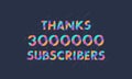 Thanks 3000000 subscribers, 3M subscribers celebration modern colorful design