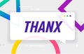 THANKS or THNX in design banner. vector template for web, print, presentation . Simple banner with minimal phrase