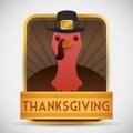 Thanksgiving Button with Turkey wearing a hat, Vector Illustration