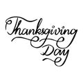 Hand written Lettering Thanksgiving day in black color