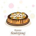 Thanksgiving day celebration with cake.