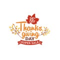 Thanksgiving day super sale badge. typography with autumn fall dry leaf and ribbon vector illustration. element for online shop we