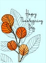 Thanksgiving Day greeting card template. Hand lettering decorated with elm tree and filbert branches