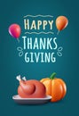 Thanksgiving greeting card with 3d roast turkey, pumpkin and air balloons. Vector illustration