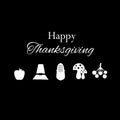 Thanksgiving traditional with Happy Thanksgiving text. Royalty Free Stock Photo