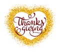 Thanksgiving word on gold background in form of heart. Vintage Hand drawn Calligraphy lettering Vector illustration