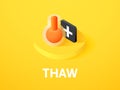 Thaw isometric icon, isolated on color background