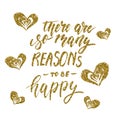 There are so many reasons to be happy quote