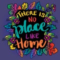 There is no place like home hand lettering. Royalty Free Stock Photo