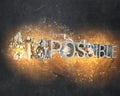 There is nothing impossible