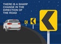 There is a sharp change in the direction of the road. Sharp curve or turn sign meaning. Back view of suv car at night city road.