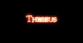 Theseus written with fire. Loop