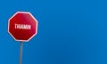 Thiamin - red sign with blue sky Royalty Free Stock Photo