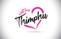 Thimphu I Just Love Word Text with Handwritten Font and Pink Heart Shape