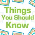 Things You Should Know Colorful Squares Border Background