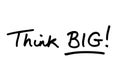 Think BIG Royalty Free Stock Photo