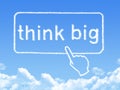 Think big message cloud shape Royalty Free Stock Photo