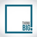 think big text box concept illustration Royalty Free Stock Photo