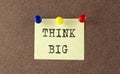 THINK BIG text written on the Message Board. Memo Royalty Free Stock Photo