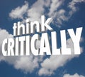 Think Critically 3d Words Cloudy Sky Understand Analyze Problem