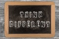 Think different - chalkboard with outlined text