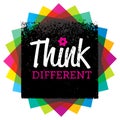 Think Different. Creative Brush Vector Typography Sign Concept Royalty Free Stock Photo