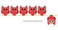 Think different funny idea concept. Unique minimal leader owl stand. Think differently leadership