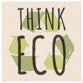 Think eco with recycle sign vector illustration