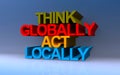 Think globally act locally on blue