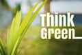 Think Green. Eco Green Environmental Concepts
