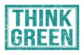 THINK GREEN, words on blue rectangle stamp sign