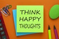 Think Happy Thoughts Concept Royalty Free Stock Photo