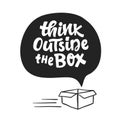 Think outside the box concept. Inspirational saying Royalty Free Stock Photo