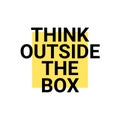 Think outside box concept vector business positive out quote motivation title. Creative think outside box design Royalty Free Stock Photo