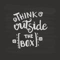 Think outside the box handwriting monogram calligraphy. Phrase poster graphic desing. Black and white engraved ink art. Royalty Free Stock Photo