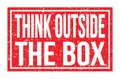 THINK OUTSIDE THE BOX, words on red rectangle stamp sign