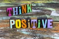 Think positive attitude thinking happiness motivation happy lifestyle success mindset