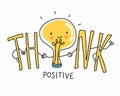 Think positive lightbulb cartoon doodle vector illustration