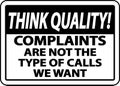 Think Quality Not The Type of Calls We Want Sign