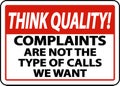 Think Quality Not The Type of Calls We Want Sign