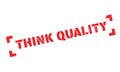 Think Quality rubber stamp