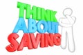 Think About Saving Money Financial Planning