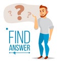 Thinking Man Vector. Question Sign In Think Bubble. Male Think And Find Answer. Isolated Flat Cartoon Character Royalty Free Stock Photo