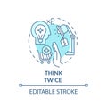 Thinking twice concept icon