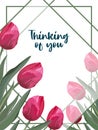 Thinking of you - card. Tulip frame. Vector stock illustration eps10.